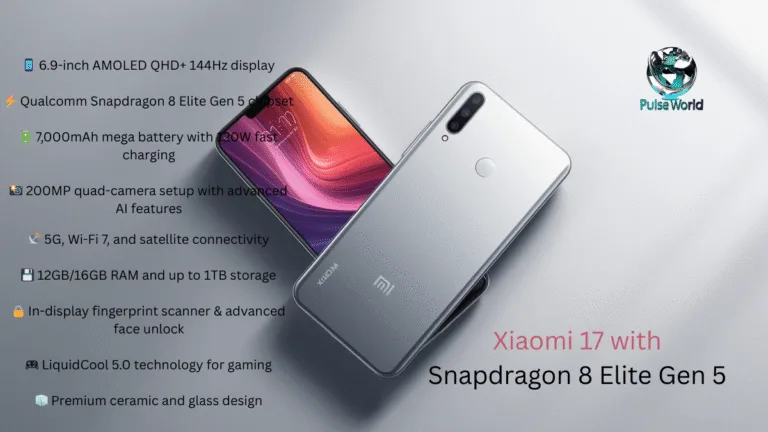 Xiaomi 17 with Snapdragon 8 Elite Gen 5 and 7,000mAh Battery: Full Specs & Features